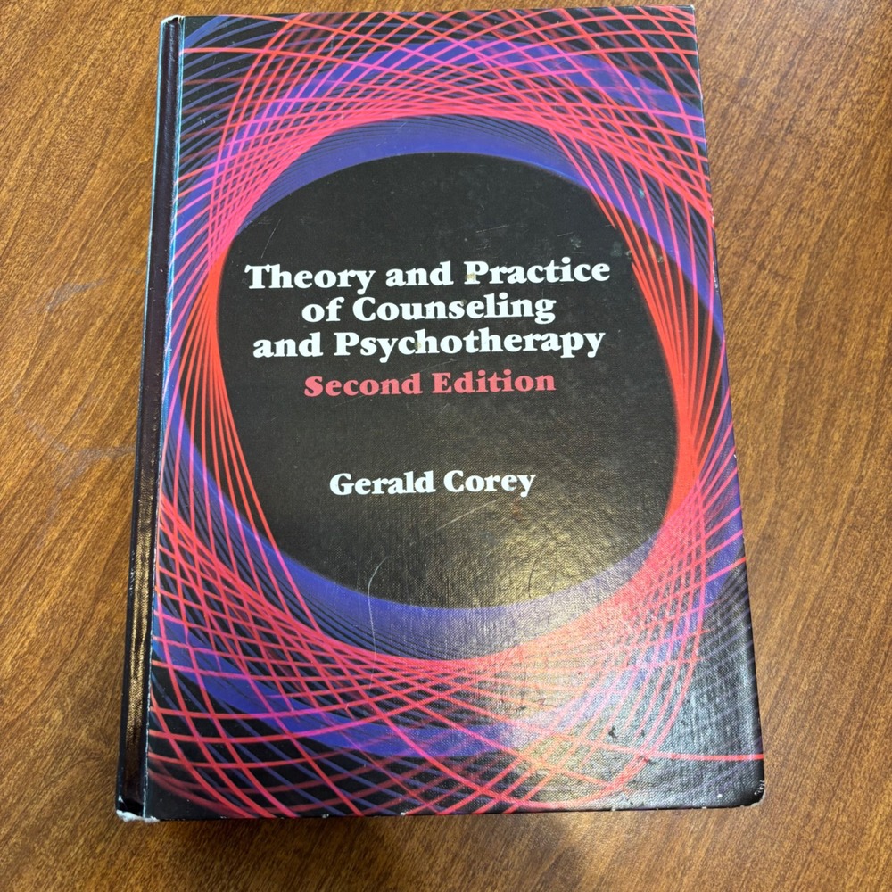 Theory and Practice of‎ Counseling and Psychotherapy Gerald Corey 2nd Ed 1982
